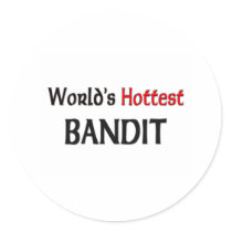 Worlds Hottest Bandit stickers by tshirtshirts Worlds Hottest Bandit stickers