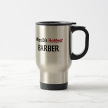 Worlds Hottest Barber Coffee Mugs