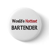 Worlds Hottest Bartender buttons by tshirtshirts Worlds Hottest Bartender buttons