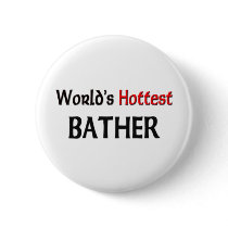 Worlds Hottest Bather buttons by tshirtshirts Worlds Hottest Bather buttons