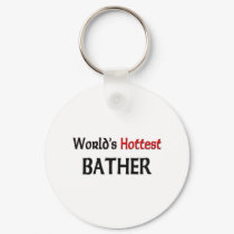 Worlds Hottest Bather keychains by tshirtshirts Worlds Hottest Bather keychains