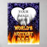 World's hottest BBQ fire and flames blue marble Posters