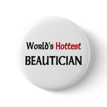 Worlds Hottest Beautician buttons