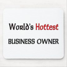 Worlds Hottest Business Owner Mouse Pad