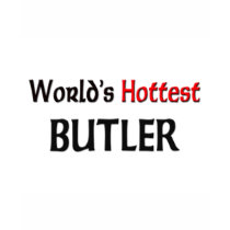 Worlds Hottest Butler t-shirts