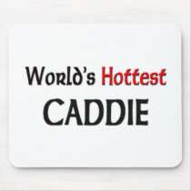 Worlds Hottest Caddie mousepads