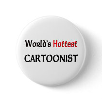 Worlds Hottest Cartoonist buttons