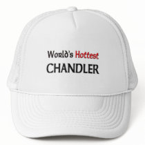Worlds Hottest Chandler hats