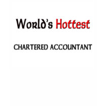 Worlds Hottest Chartered Accountant t-shirts
