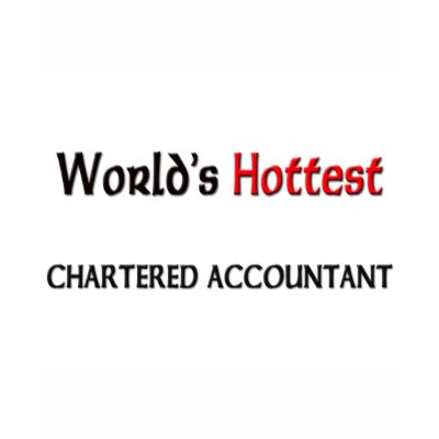 Worlds Hottest Chartered Accountant Tshirts by tshirtshirts