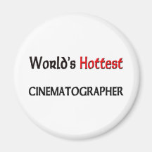 Worlds Hottest Cinematographer Fridge Magnet