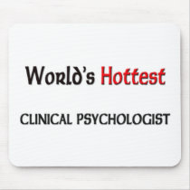 Worlds Hottest Clinical Psychologist mousepads