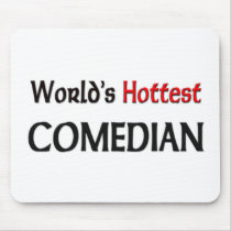 Worlds Hottest Comedian mousepads