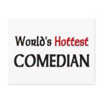 Worlds Hottest Comedian postcards by tshirtshirts Worlds Hottest Comedian postcards