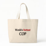 Worlds Hottest Cop Tote Bags