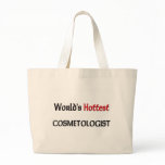Worlds Hottest Cosmetologist Canvas Bag