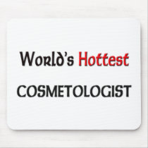 Worlds Hottest Cosmetologist mousepads