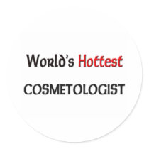 Worlds Hottest Cosmetologist stickers by tshirtshirts Worlds Hottest Cosmetologist stickers