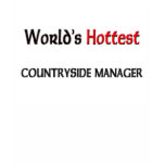 Worlds Hottest Countryside Manager T Shirt
