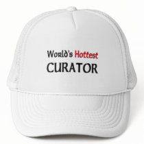 Worlds Hottest Curator hats by tshirtshirts Worlds Hottest Curator hats