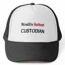 Worlds Hottest Custodian Trucker Hats