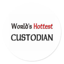 Worlds Hottest Custodian Round Stickers