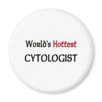 Worlds Hottest Cytologist magnets