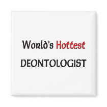 Worlds Hottest Deontologist magnets by tshirtshirts Worlds Hottest Deontologist magnets