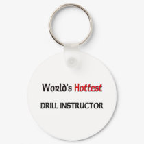 Worlds Hottest Drill Instructor keychains by tshirtshirts Worlds Hottest Drill Instructor keychains