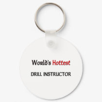 Worlds Hottest Drill Instructor keychains by tshirtshirts Worlds Hottest Drill Instructor keychains