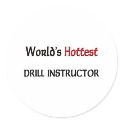 Worlds Hottest Drill Instructor Stickers by tshirtshirts