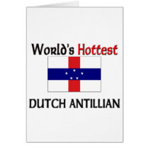 World's Hottest Dutch Antillian cards by flagshirt World's Hottest Dutch Antillian cards