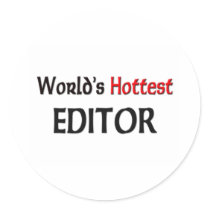 Worlds Hottest Editor stickers by tshirtshirts Worlds Hottest Editor stickers