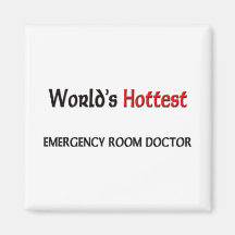 Worlds Hottest Emergency Room Doctor Magnet