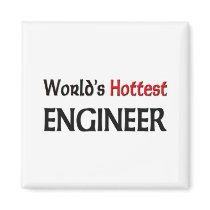 Worlds Hottest Engineer magnets by tshirtshirts Worlds Hottest Engineer magnets