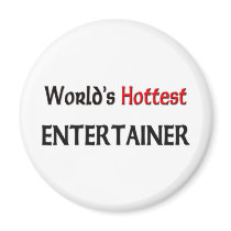 Worlds Hottest Entertainer magnets