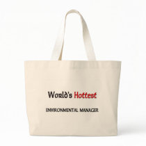 Worlds Hottest Environmental Manager bags by tshirtshirts Worlds Hottest Environmental Manager bags