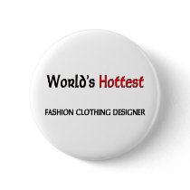 Worlds Hottest Fashion Clothing Designer buttons