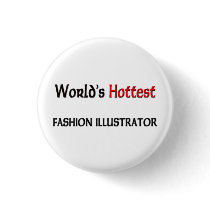 Worlds Hottest Fashion Illustrator buttons