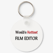 Worlds Hottest Film Editor keychains
