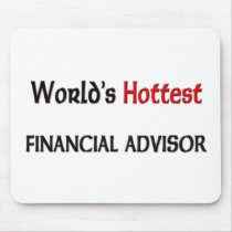 Worlds Hottest Financial Advisor mousepads