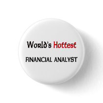 Worlds Hottest Financial Analyst Button