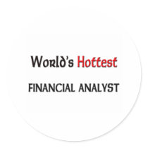 Worlds Hottest Financial Analyst Round Sticker
