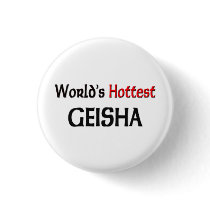 Worlds Hottest Geisha buttons by tshirtshirts Worlds Hottest Geisha buttons