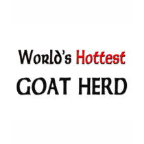Worlds Hottest Goat Herd t-shirts by tshirtshirts Worlds Hottest Goat Herd t-shirts
