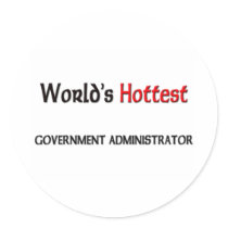 Worlds Hottest Government Administrator stickers