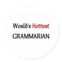 Worlds Hottest Grammarian stickers by tshirtshirts Worlds Hottest Grammarian stickers