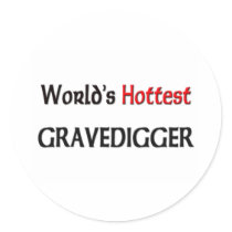 Worlds Hottest Gravedigger stickers