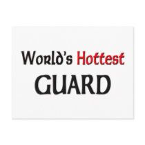 Worlds Hottest Guard postcards by tshirtshirts Worlds Hottest Guard postcards
