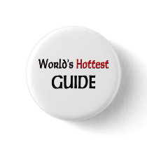 Worlds Hottest Guide buttons by tshirtshirts Worlds Hottest Guide buttons